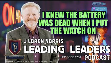 LL1788-I KNEW THE BATTERY WAS DEAD WHEN I PUT THE WATCH ON - Leading Leaders - Leading Leaders TV