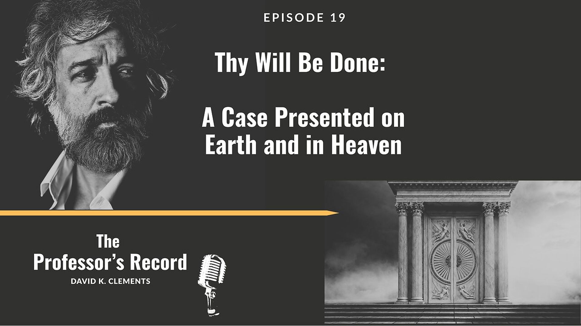 TPR1-Thy Will Be Done - A Case Presented on Earth and in Heaven - Professor's Record