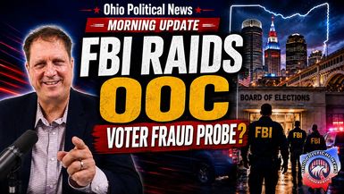 OPN50-FBI Raids OOC in Cleveland - Ohio Voter Fraud Probe Explodes - Ohio Political News