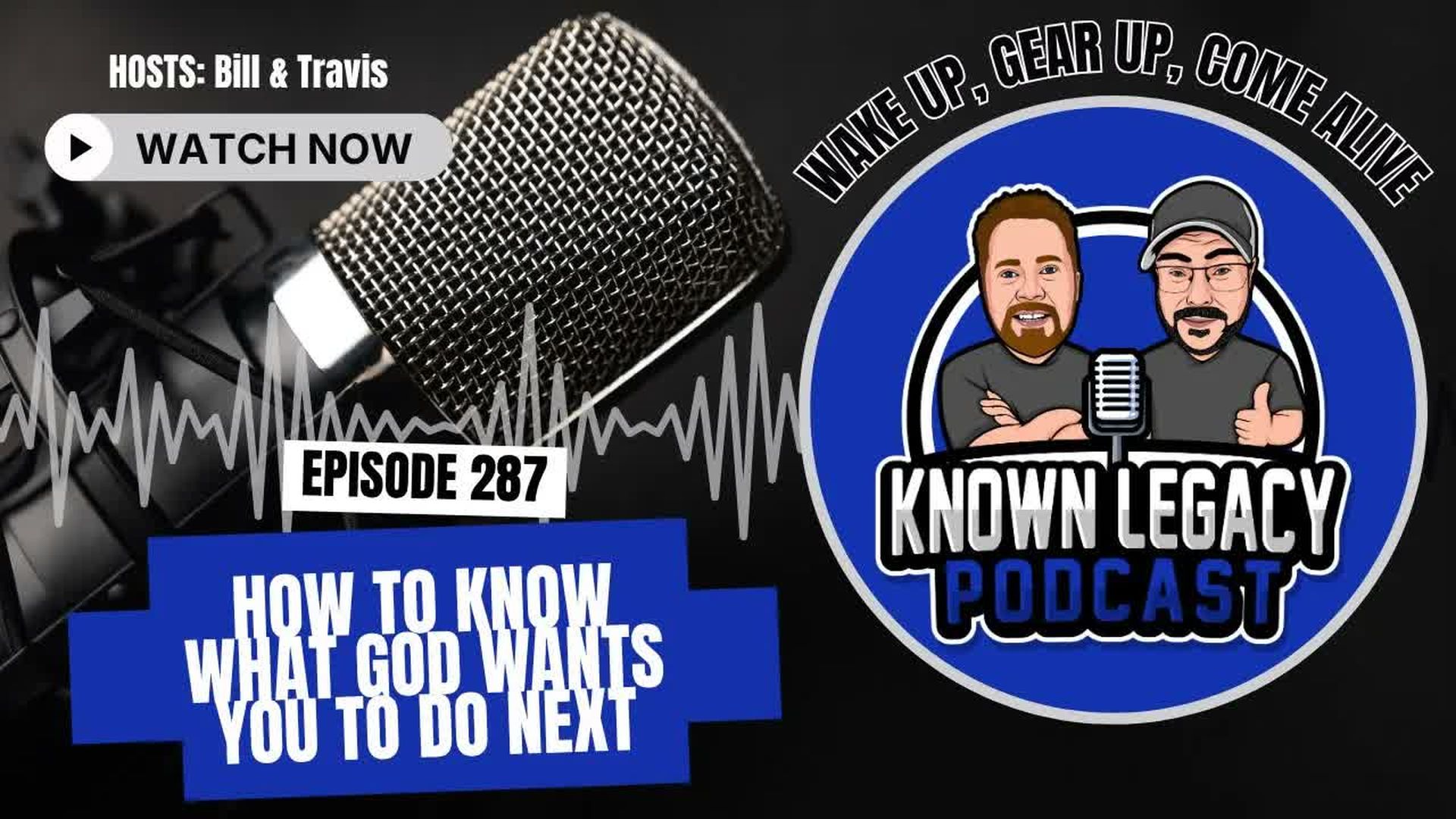 KL15-How to know what God wants you to do next - Known Legacy