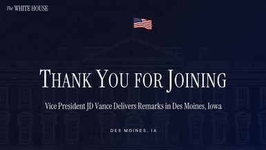 TWH218-Vice President JD Vance Delivers Remarks in Des Moines Iowa - The White House