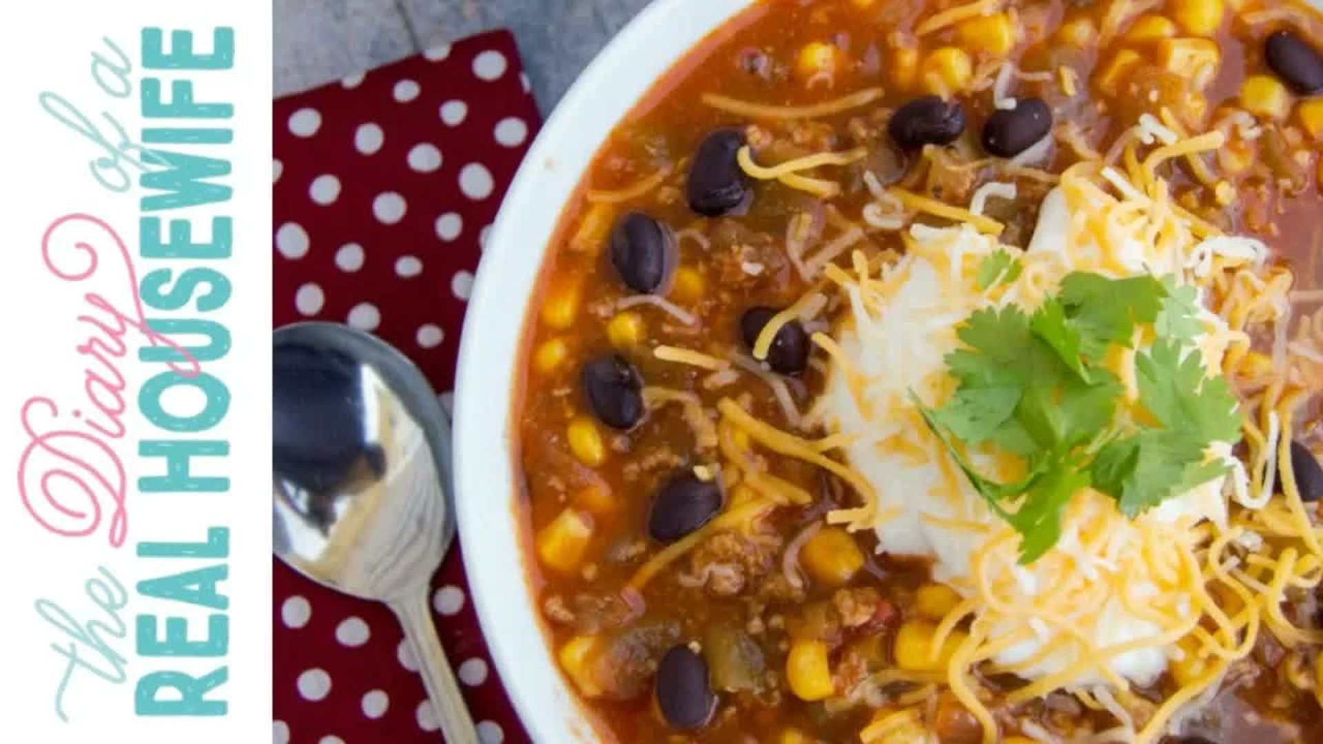 DRH8-Taco Soup The Diary of a Real Housewife - Diary of a Real Housewife