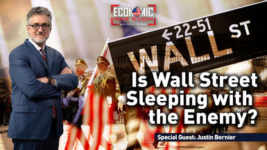 EWR341-Is Wall Street Sleeping with the Enemy?  - Economic War Room