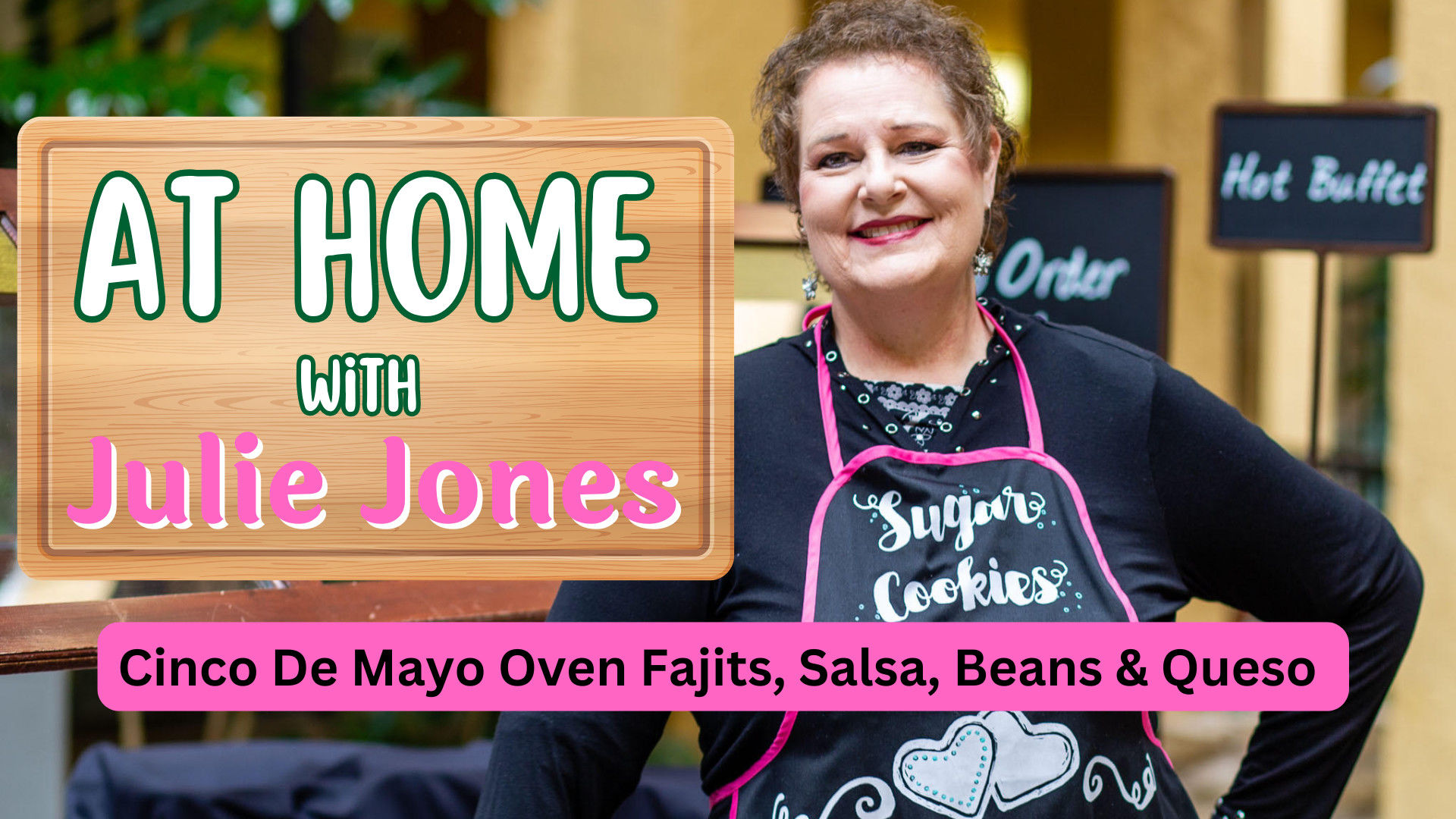 AHJ15-Cinco De Mayo Oven Fajitas, Salsa, Beans & Queso - At Home With Julie Jones - At Home With Julie Jones