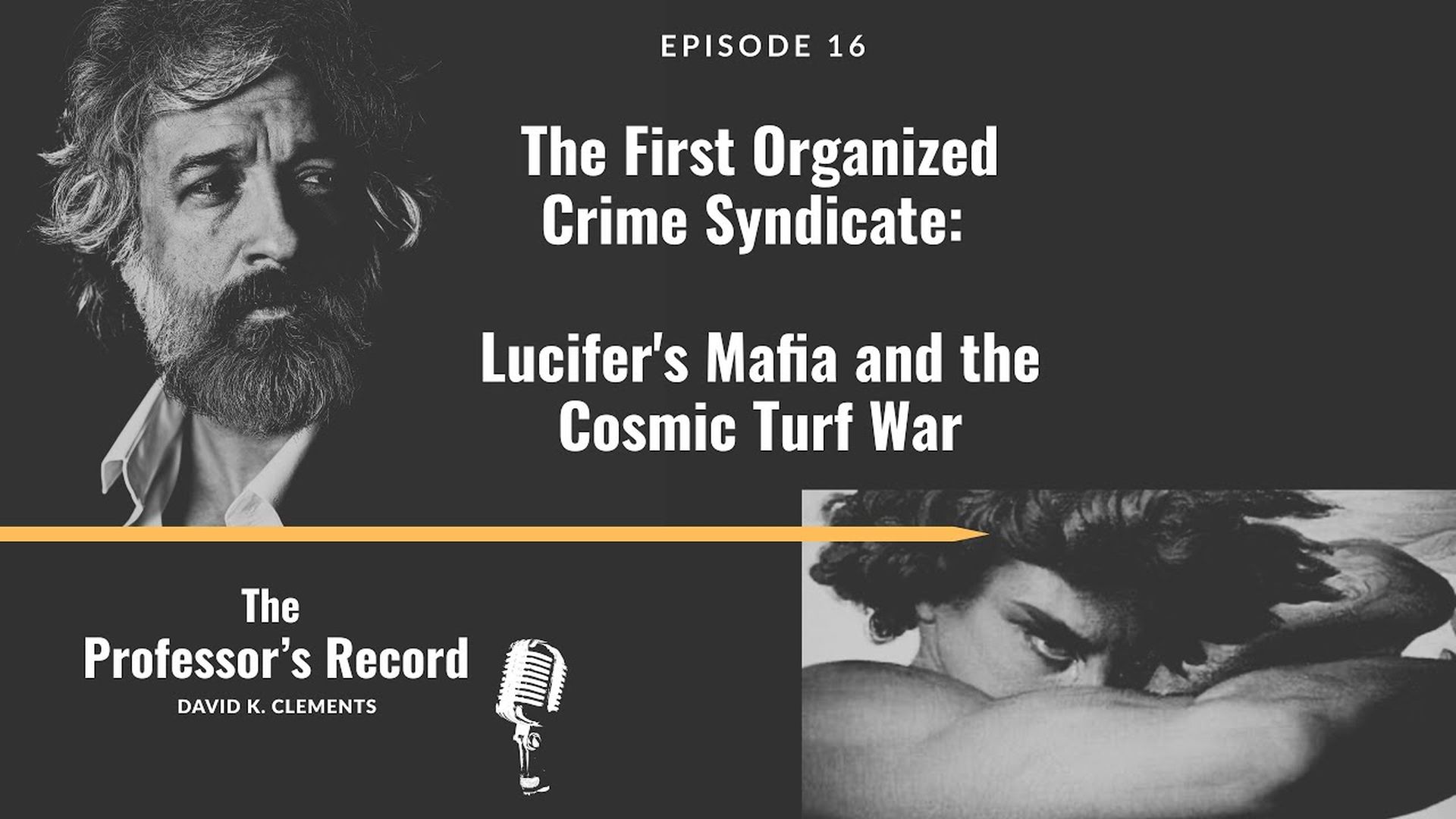 TPR16-The First Organized Crime Syndicate Lucifer's Mafia and the Cosmic Turf War - The Professor's Record