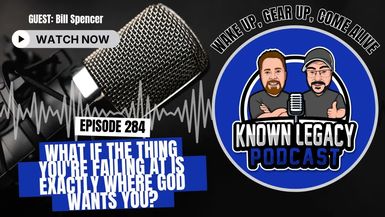 KL12-What if everything you re failing at is exactly where God wants you - Known Legacy