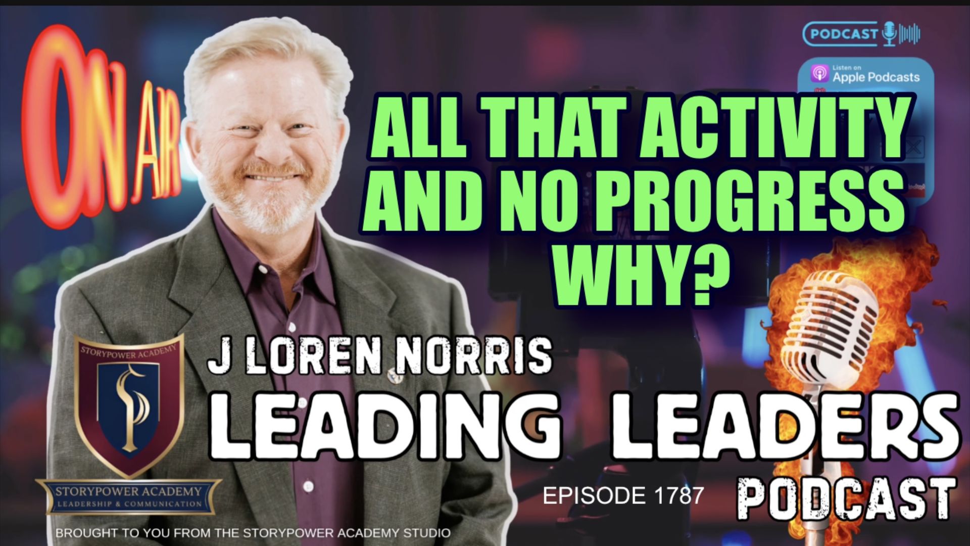 LL1787-ALL THAT ACTIVITY AND NO PROGRESS - WHY? - Leading Leaders - Leading Leaders TV
