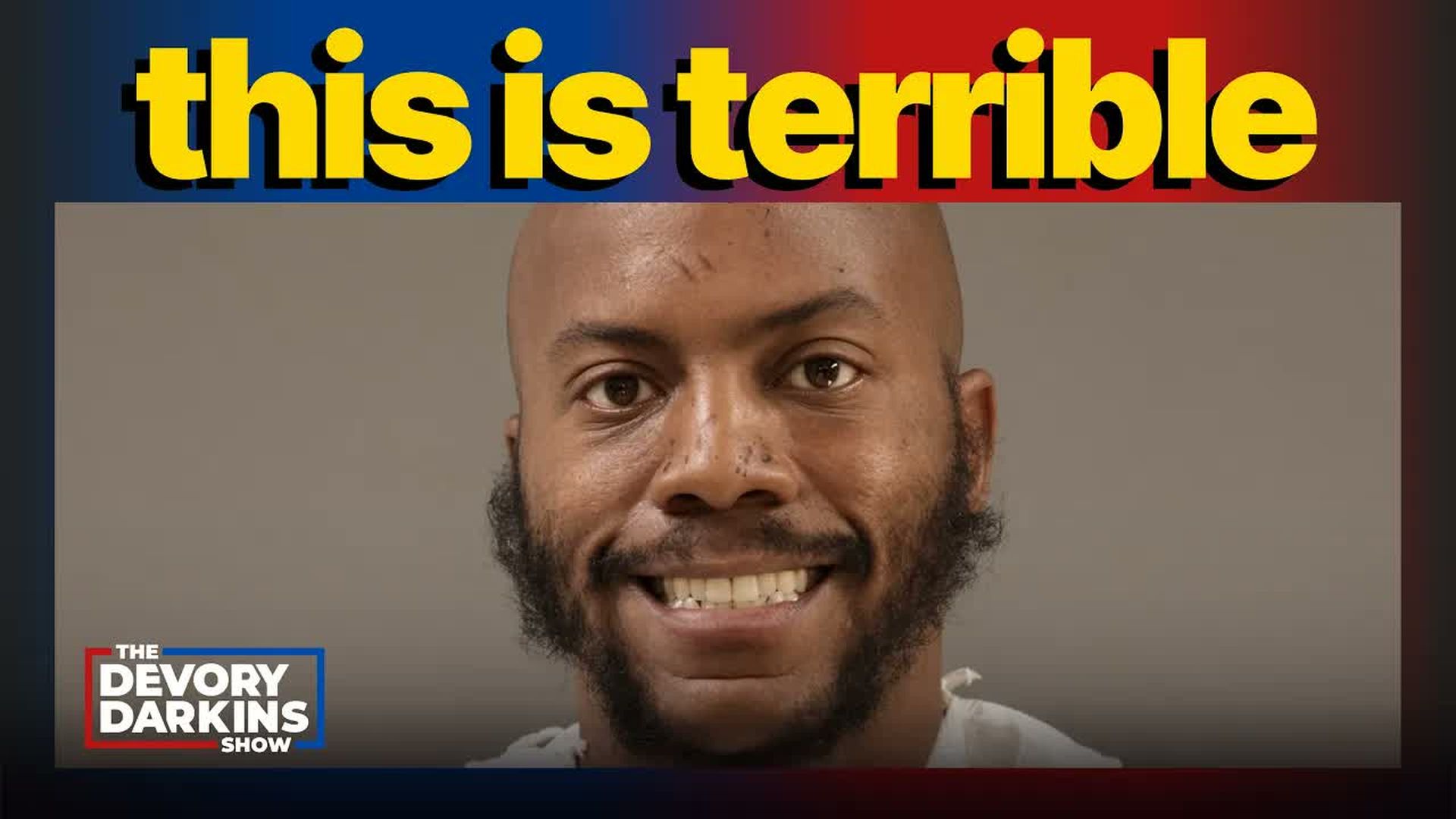 DDS926-You wont believe what this career criminal just said... - The DeVory Darkins Show