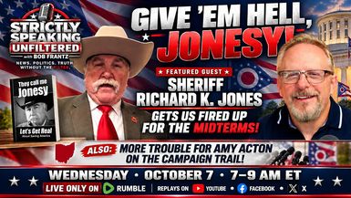 SSU100-Legendary Ohio Sheriff gets conservatives ready for the midterms - Strictly Speaking Unfiltered with Bob Frantz