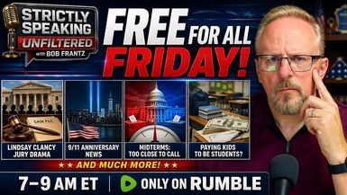 SSU78-FREE FOR ALL FRIDAY BUCKLE UP PATRIOTS - Strictly Speaking Unfiltered with Bob Frantz