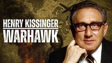 FH63 - Most Corrupt Series   Henry Kissinger - The OG Warhawk   Forgotten History