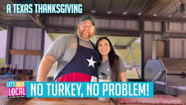 TDE73-No Turkey, No Problem! A Texas Thanksgiving- Let's Talk Local