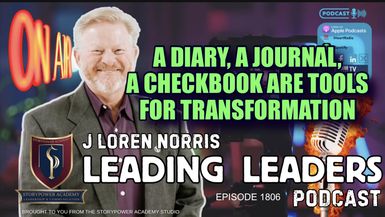 LL1806-A DIARY, A JOURNAL, A CHECKBOOK ARE TOOLS FOR TRANSFORMATION - Leading Leaders - Leading Leaders TV