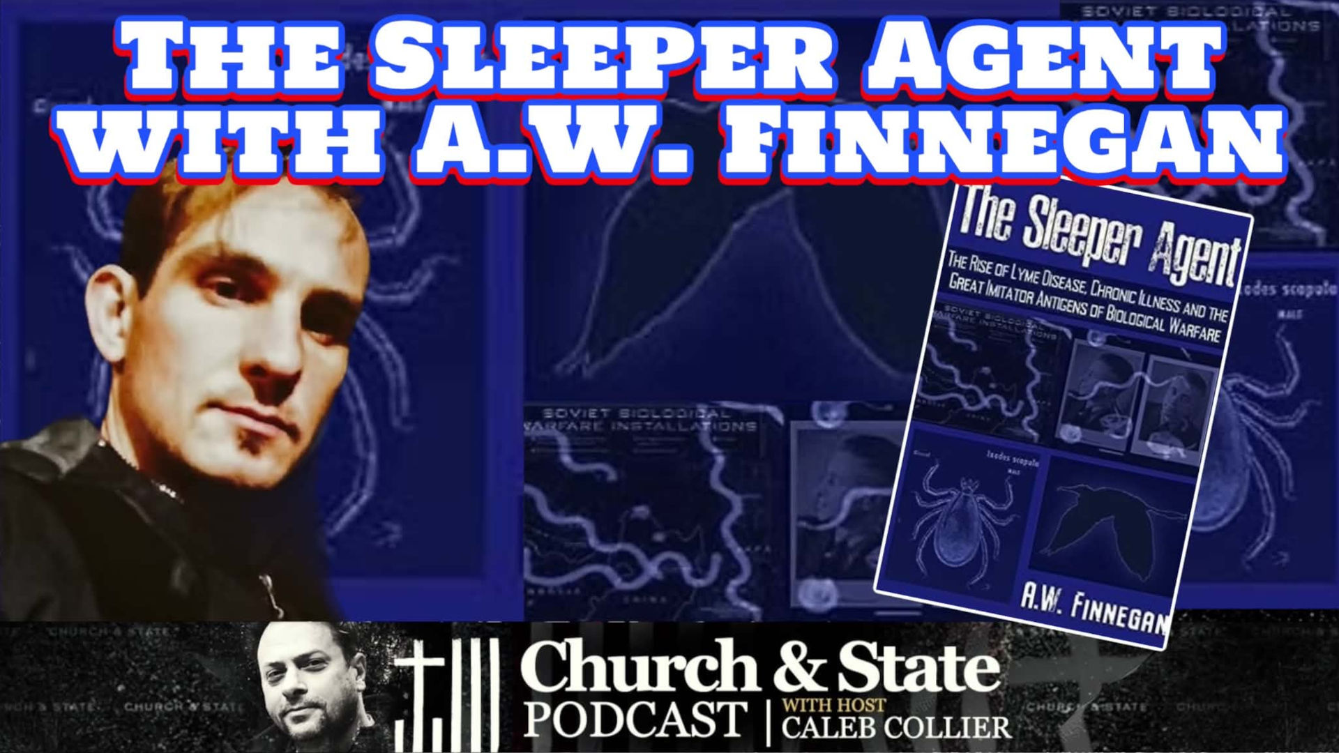 CAS47-The Sleeper Agent with A.W. Finnegan - Church and State