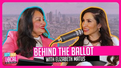 TDE48- Behind the Ballot with Elizabeth Matus- Let's Talk Local