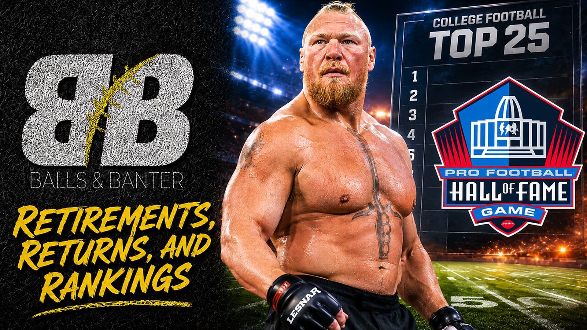 DBS10-Lesnar Retires from WWE Football Is Back Tonight First Preseason Top 25 Poll Drops - Drew Berquist