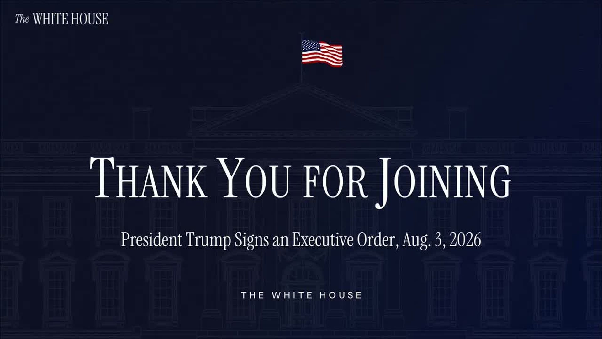 TWH299-President Trump Signs an Executive Order Aug. 3 2026 - The White House