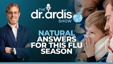 DA225-The Dr Ardis Show Natural Answers for the Flu Season - Dr. Ardis Show
