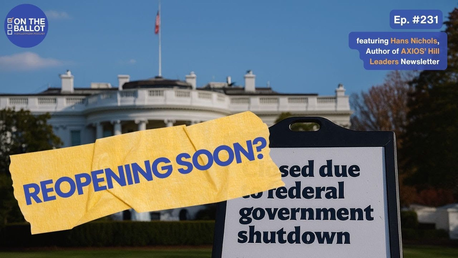 OTB73-Government Shutdown Latest: Senate Deal Advances, House Decision Looms w/ Axios’ Hans Nichols  - On The Ballot