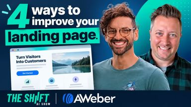 AIS48-Ship It Friday - 4 Ways to Make Your Landing Page More Engaging The Shift AI Show EP46 - The Shift - AI Show - Powered by AWeber