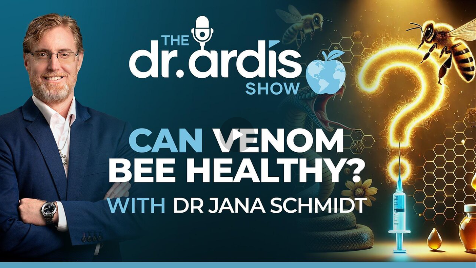 DA138- Can Venom Bee Healthy with Dr. Jana Schmidt  - Dr. Ardis Show