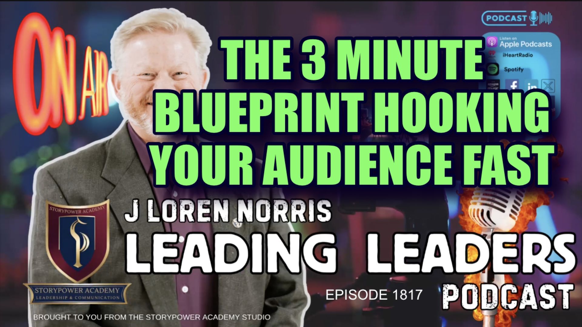 LL1817-The 3 Minute Blueprint-Hooking Your Audience Fast - Leading Leaders - Leading Leaders TV