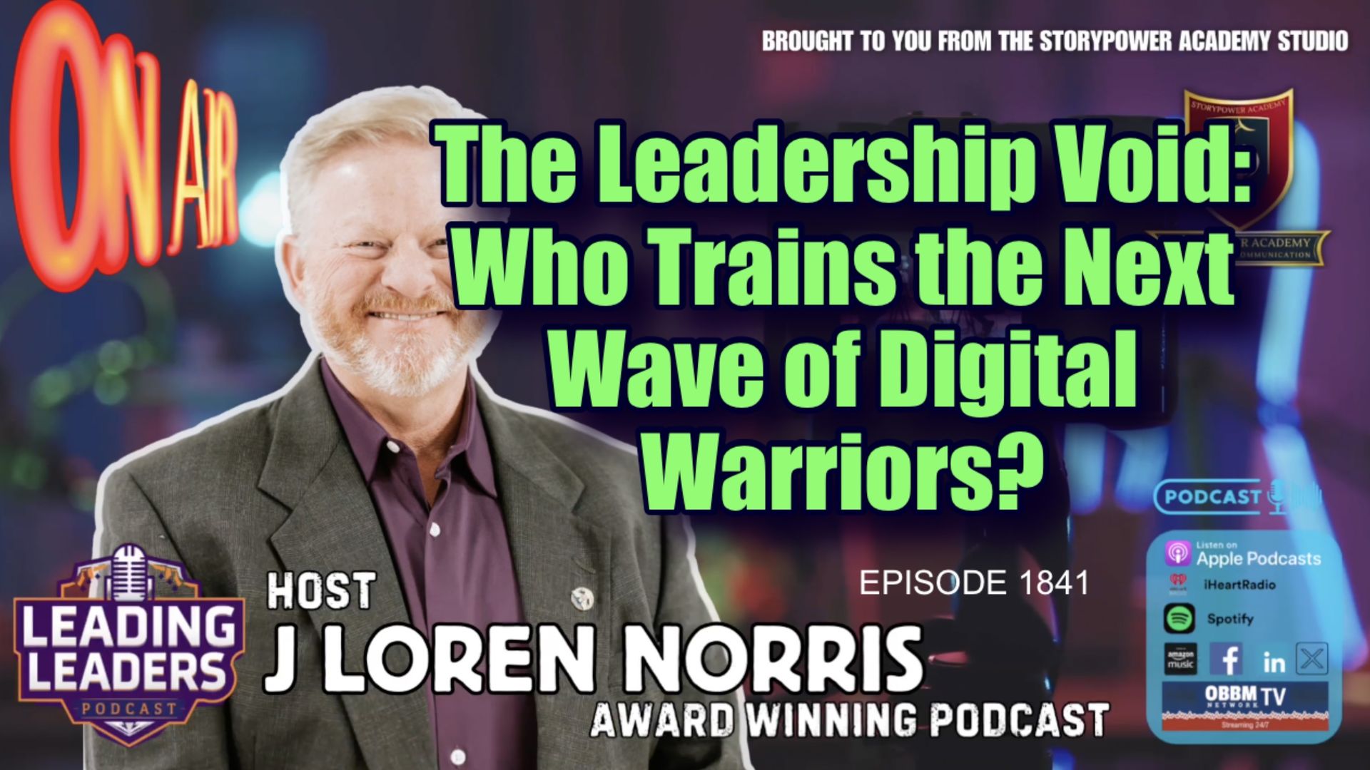 LL1841-The Leadership Void-Who Trains the Next Wave of Digital Warriors - Leading Leaders - Leading Leaders TV