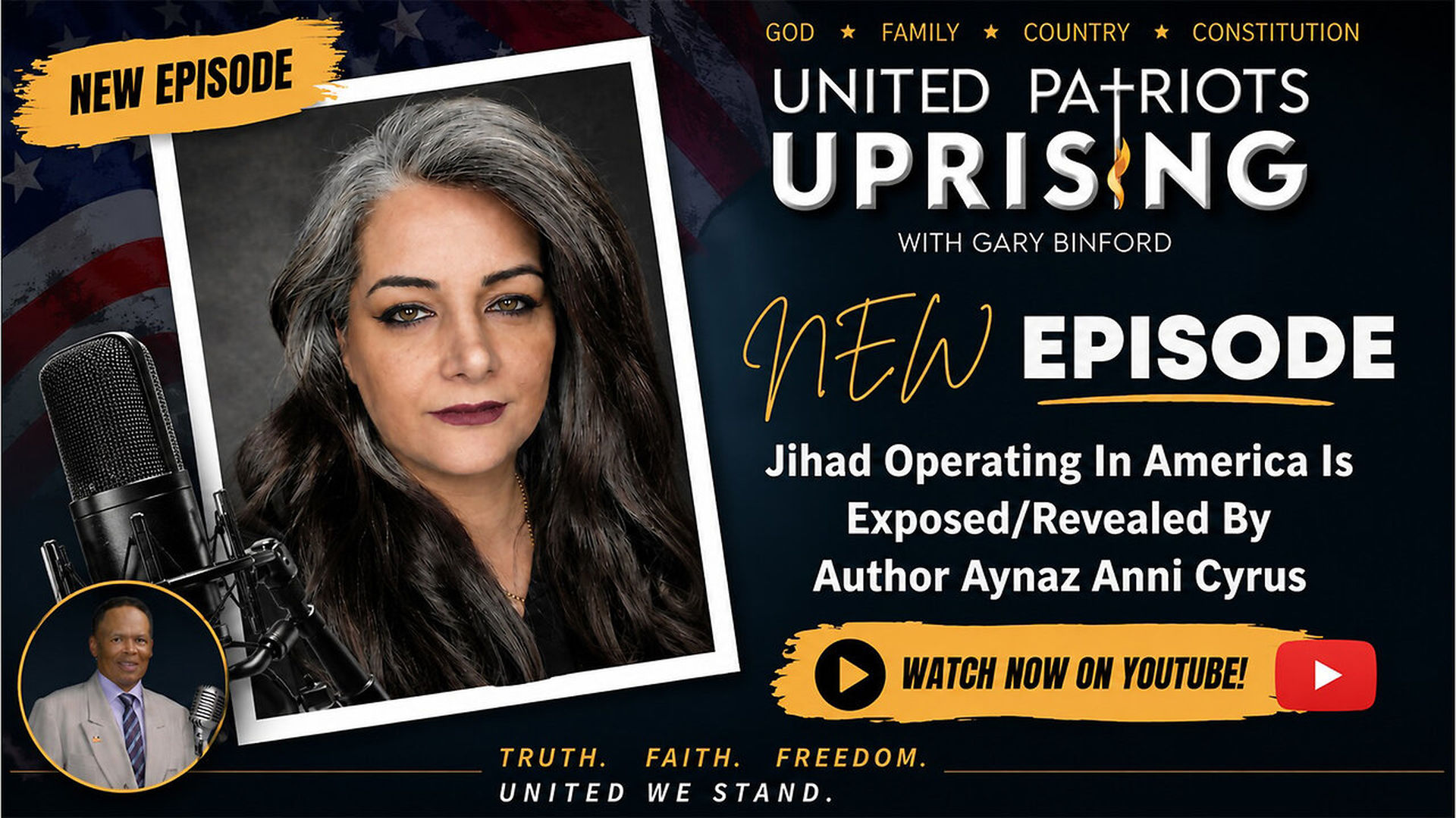 UPA27-Understanding Jihad In America With Guest Aynaz Anni Cyrus - United Patriots Uprising