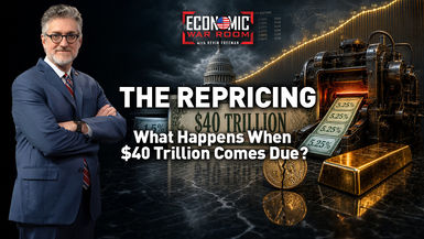 EWR413-THE REPRICING What Happens When 40 Trillion Comes Due - Economic War Room
