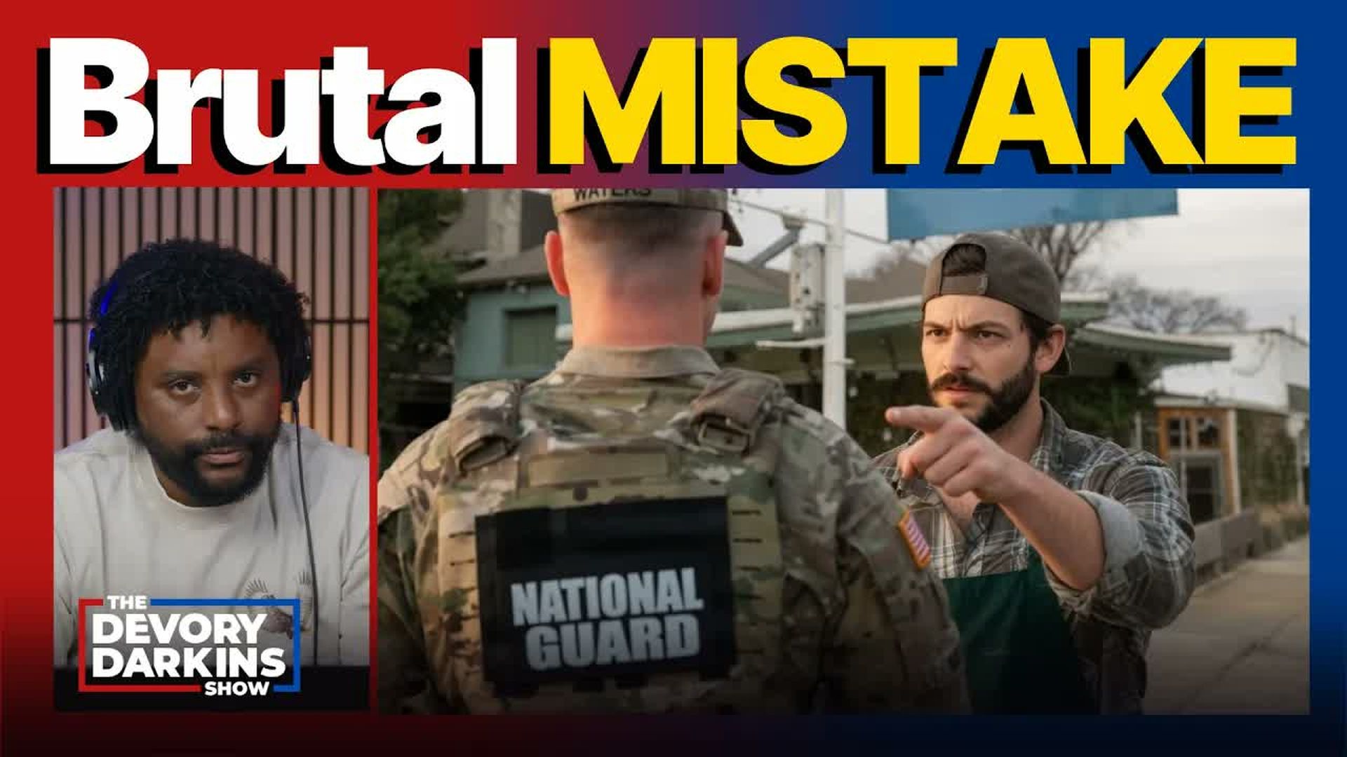 DDS801-Restaurant Owner KICKS OUT National Guard puts business in JEOPARDY - The DeVory Darkins Show