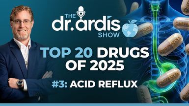 DA208-Top 20 Drugs - Acid Reflux Episode 06.10.2026 - Dr. Ardis Show