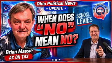 OPN103-Ohio School Levies Why Can They Keep Asking Until Taxpayers Say YES - Ohio Political News