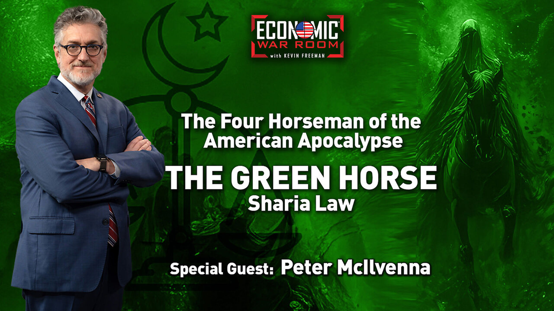 EWR384-The Four Horsemen of the American Apocalypse - The Green Horse Guest - Peter McIlvenna - Economic War Room