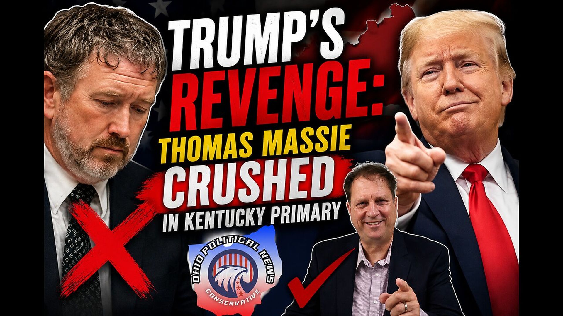 OPN29-Trump Sends Message - Thomas Massie OUT in Kentucky - Ohio Political News