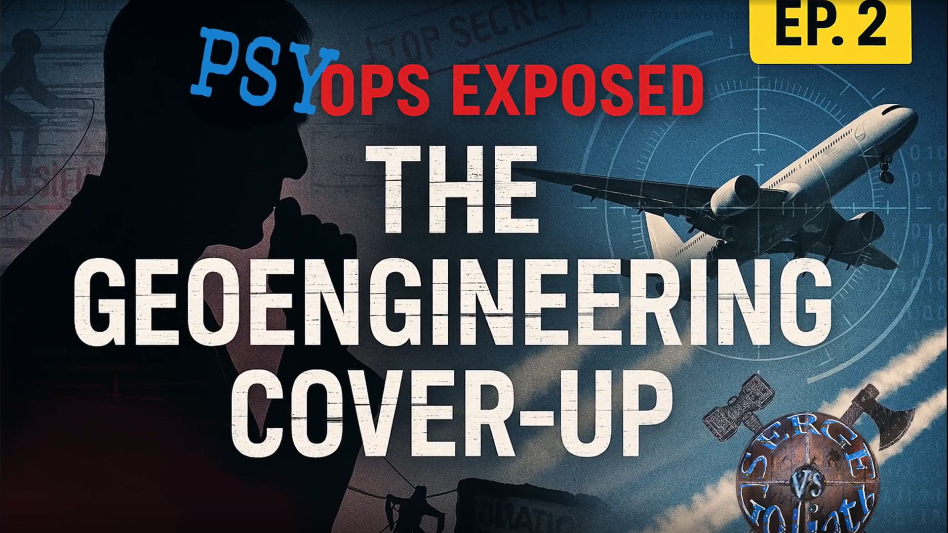 SVSG2-Psyops Exposed the Geoengineering-Serge VS Goliath