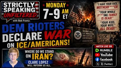 SSU12-6.1.26 - As the month of BLECH begins the Left has declared WAR on law and order - Strictly Speaking Unfiltered with Bob Frantz