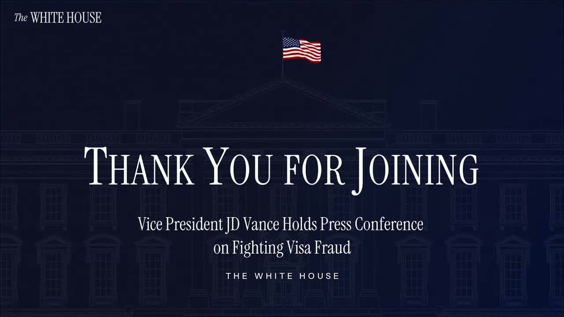 TWH356-Vice President JD Vance Holds Press Conference on Fighting Visa Fraud - The White House