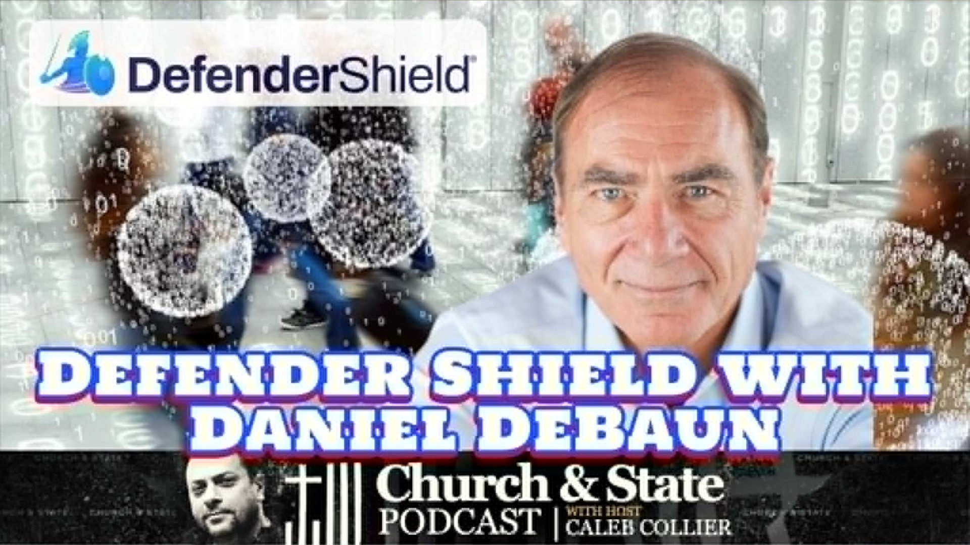 CAS36-Defender Shield with Daniel DeBaun - Church and State
