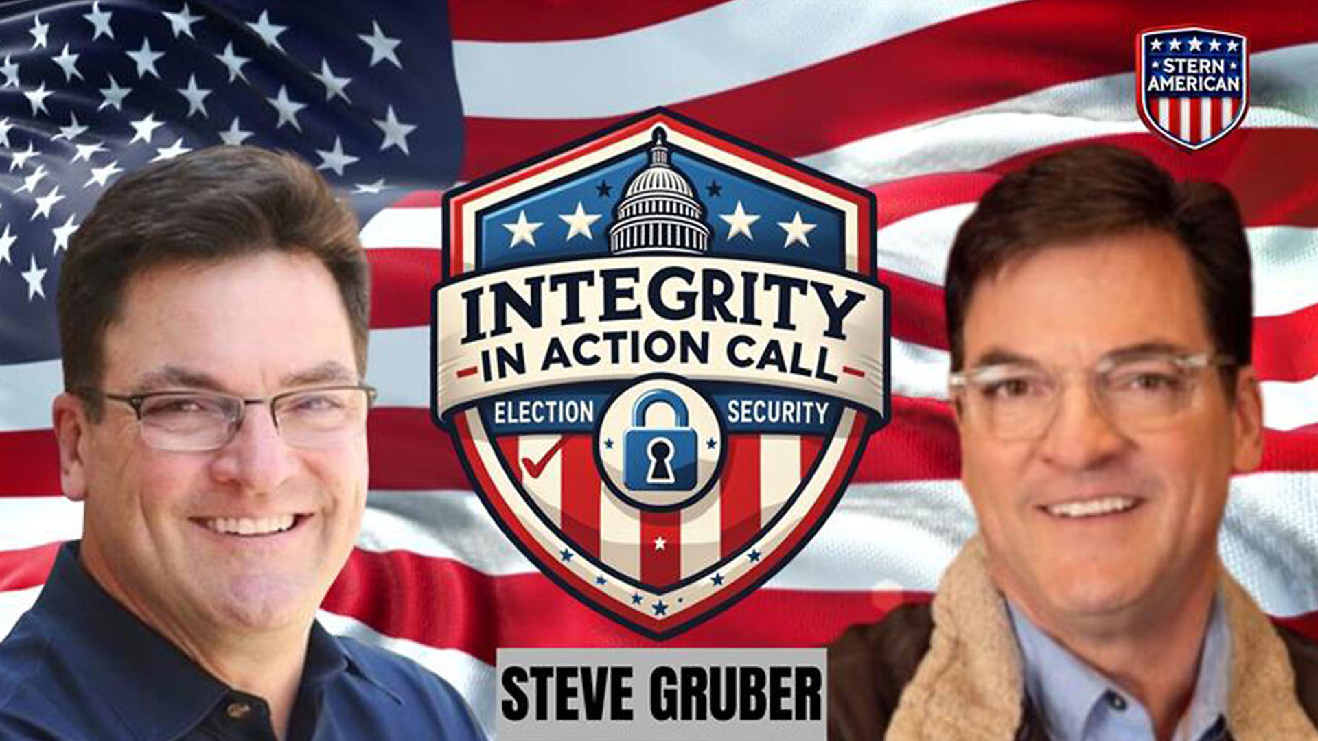 SAE26-Steve Gruber on the FINAL ELECTION INTEGRITY CALL OF 2025 - Stern American - Election Integrity