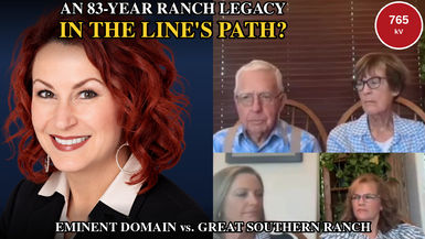 AEW28-Great Southern Ranch An 83-Year Legacy at Risk—Stop the 765-kV Line - American Energy Works