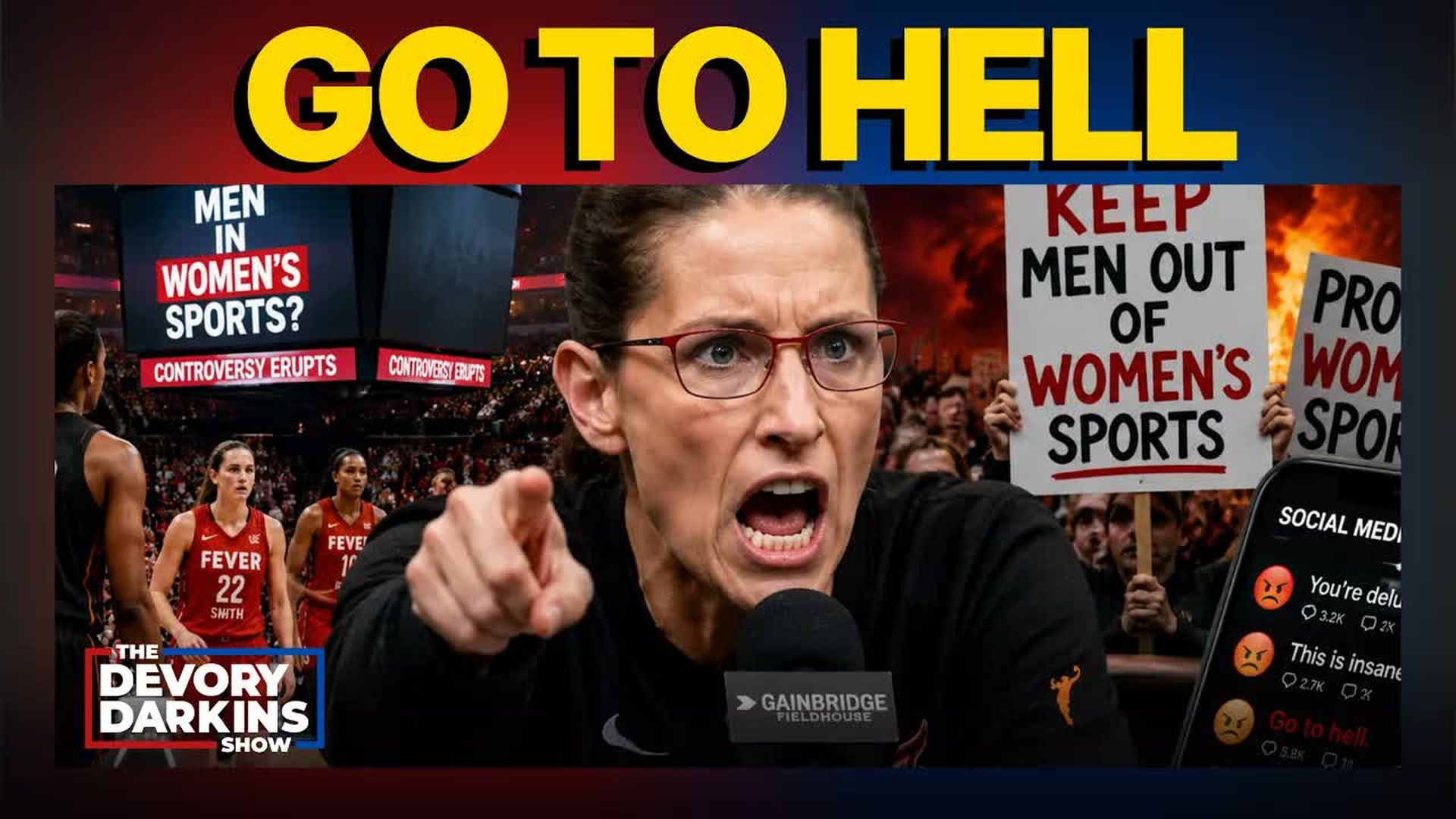 DDS846-Woke WNBA Head Coach SNAPS on LIVE TV tells internet to GO TO HELL - The DeVory Darkins Show