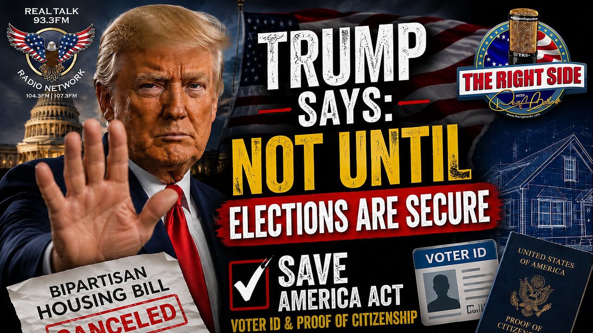 RSD2-Trump Blocked the Housing Bill Until Elections Are Secure - The Right Side with Doug Billings