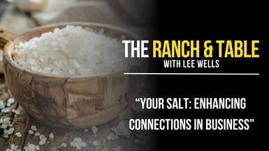 RTTV40-Your Salt: Enhancing Connections in Business - Ranch and Table TV