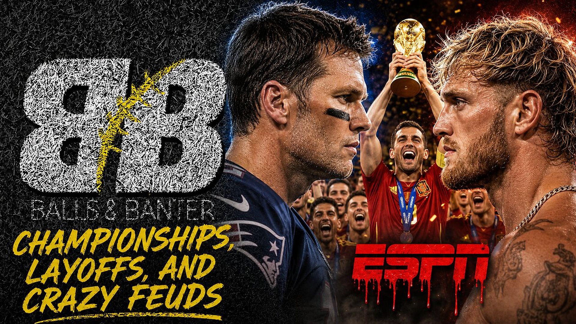 DBS6-Spain Wins It All ESPN Bloodbath and is Tom Brady vs Logan Paul Happening in WWE - Drew Berquist