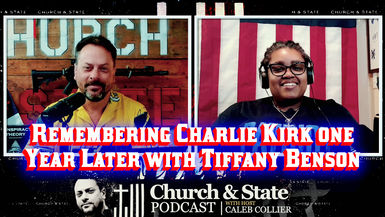 CAS48-Remembering Charlie Kirk One Year Later with Tiffany Benson - Church and State