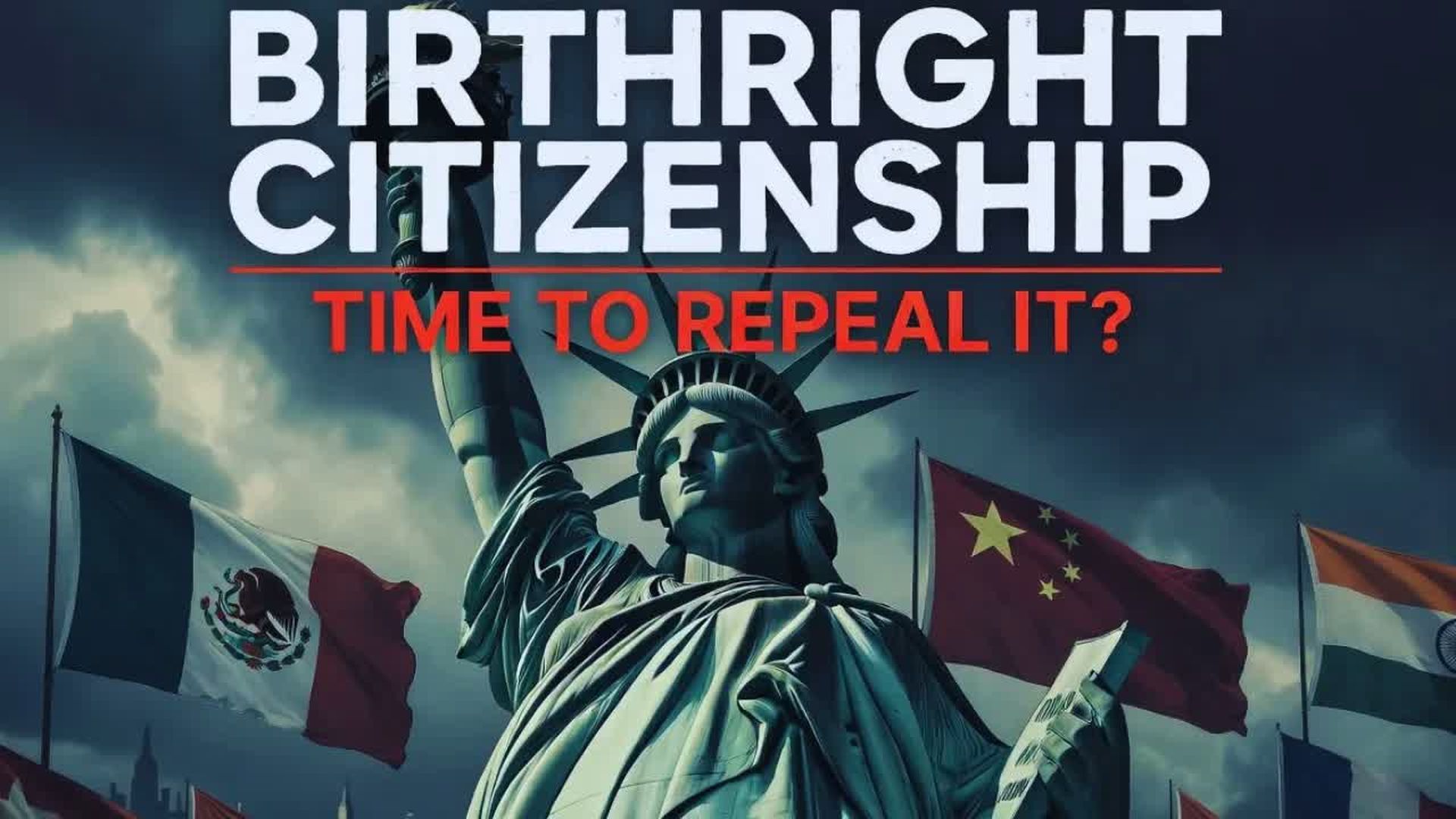 FH105-Birthright Citizenship - Is it Hurting the U.S. - Forgotten History