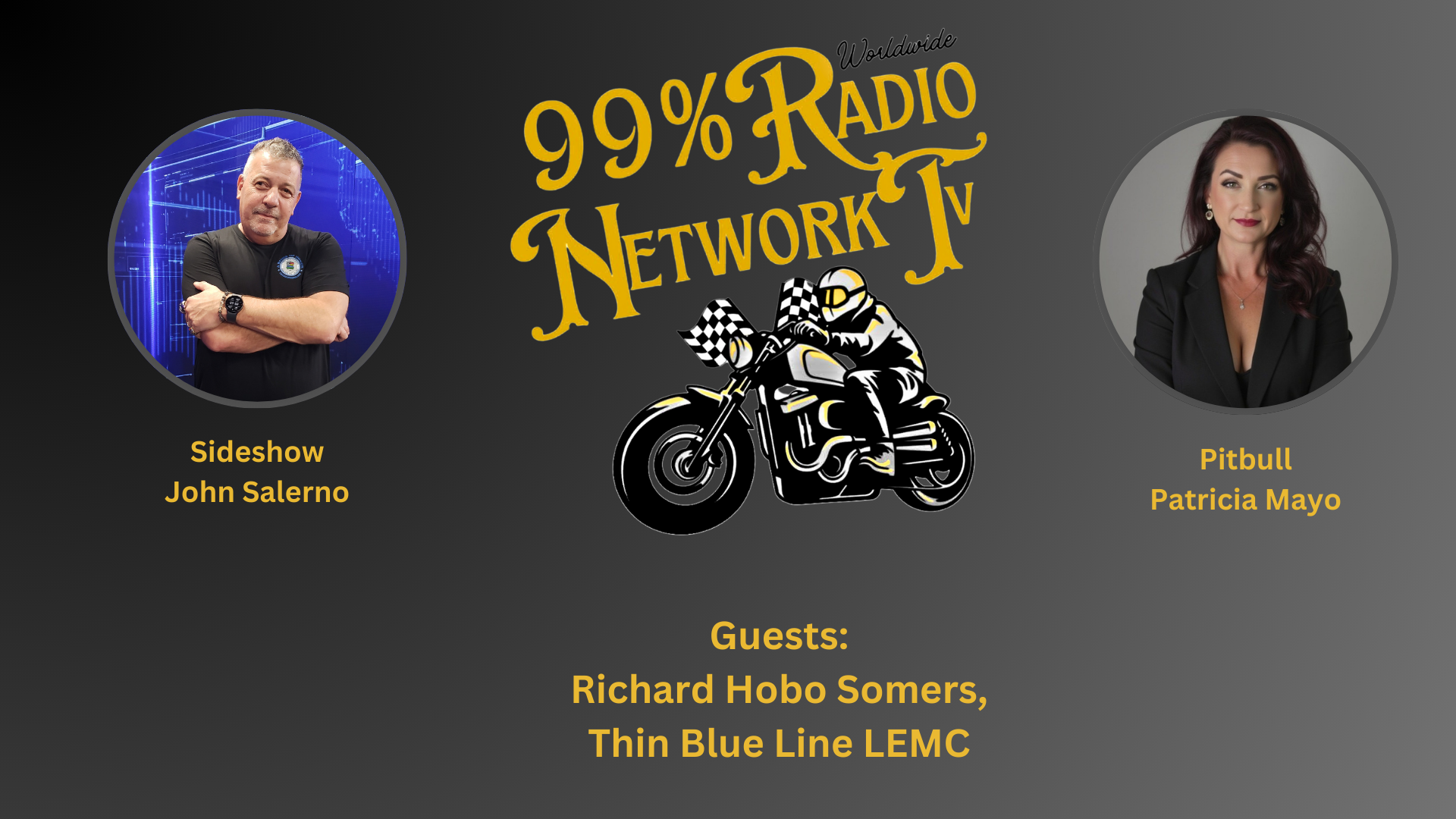 99RN10-Richard Hobo Somers With Thin Blue Line LEMC - 99% Radio Network TV