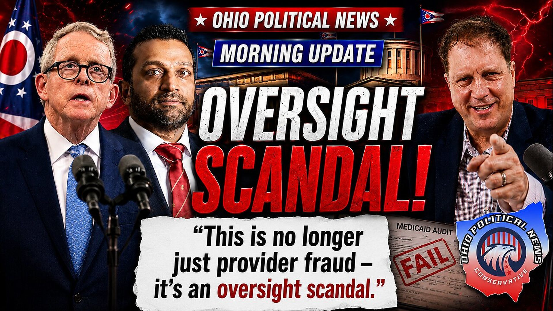 OPN46-Ohio Medicaid Fraud Scandal Explodes - Is This Now an Oversight Cover-Up - Ohio Political News
