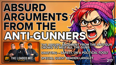 TLM4-ABSURD ARGUMENTS FROM THE ANTI-GUNNERS - The Loaded Mic