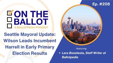 OTB48- Seattle mayoral primary results: Incumbent Bruce Harrell trails challenger Katie Wilson - On the Ballot